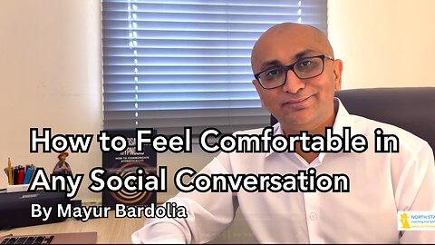 How to Feel Comfortable in Any Social Conversation