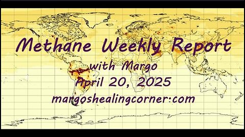 Methane Weekly Report with Margo (Apr. 20, 2025)
