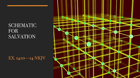 Schematic For Salvation - Sunday Service - 5/4/2025