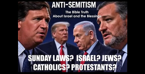 The Bible Truth about Israel, Jews, Sunday Laws and the Blessings