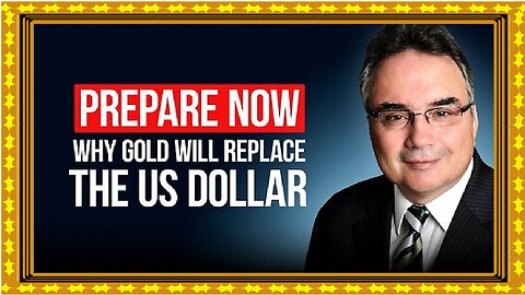 Why Gold Will Replace The US Dollar