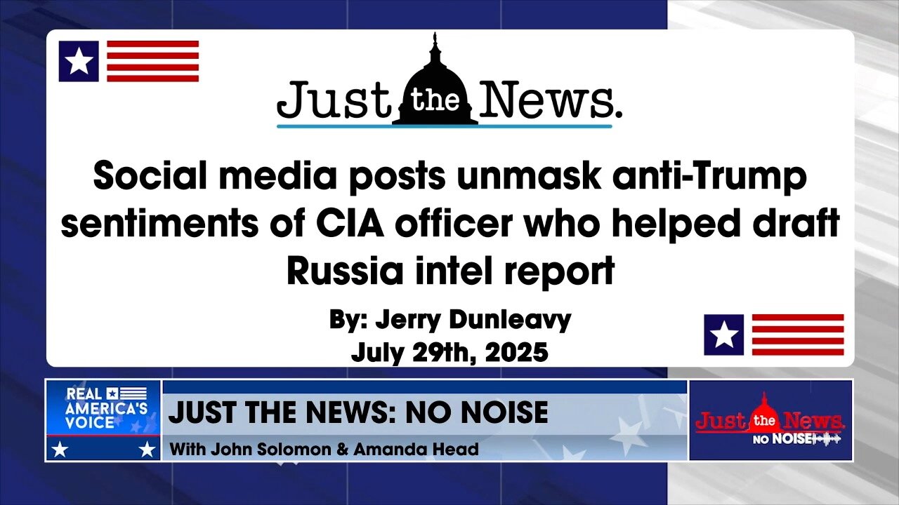 Social media posts expose anti-Trump stance of CIA officer who helped draft Russia intel report