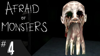 Afraid of Monsters (part 4) | Insanity
