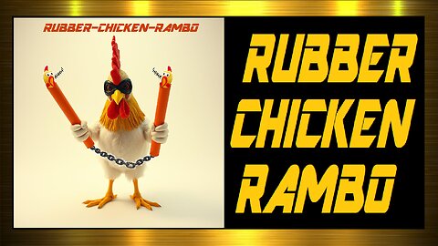 RUBBER-CHICKEN-RAMBO
