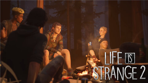 Life is Strange 2: [EP3] Camping with Friends - [P5]