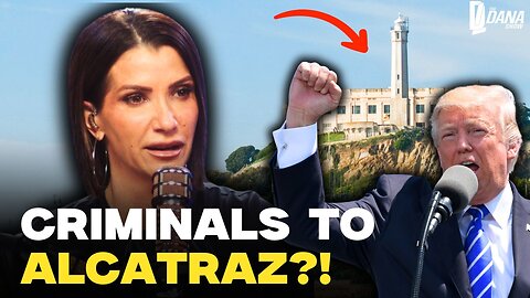 PRESIDENT TRUMP TO REOPEN ALCATRAZ PRISON | The Dana Show LIVE on Rumble!