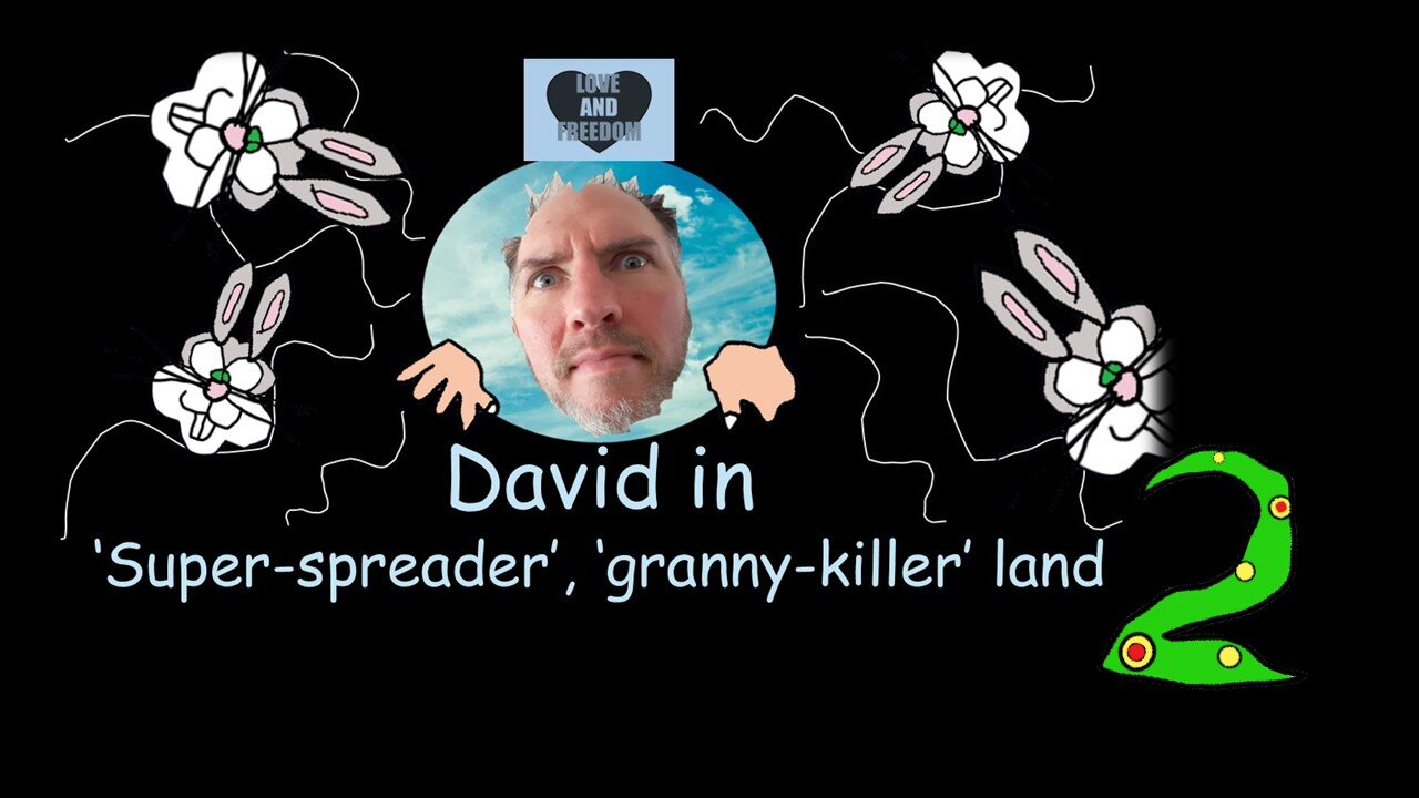 David in Super-Spreader, Granny-killer Land 2