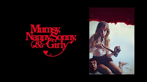 Mumsy, Nanny, Sonny & Girly (1970)