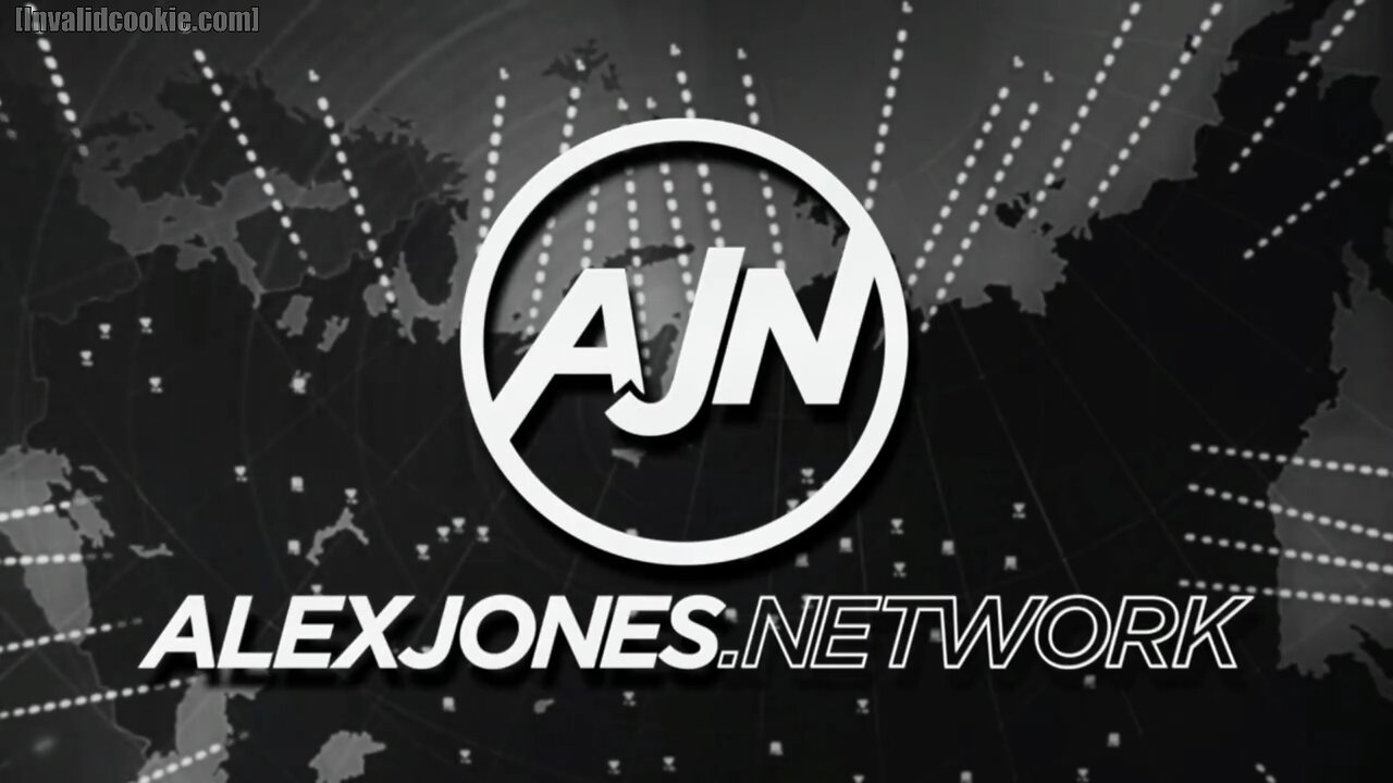 The Alex Jones Network - Infowars ( Harrison Smith , Chase Geiser ) News Reports and more (Rebroadcast)