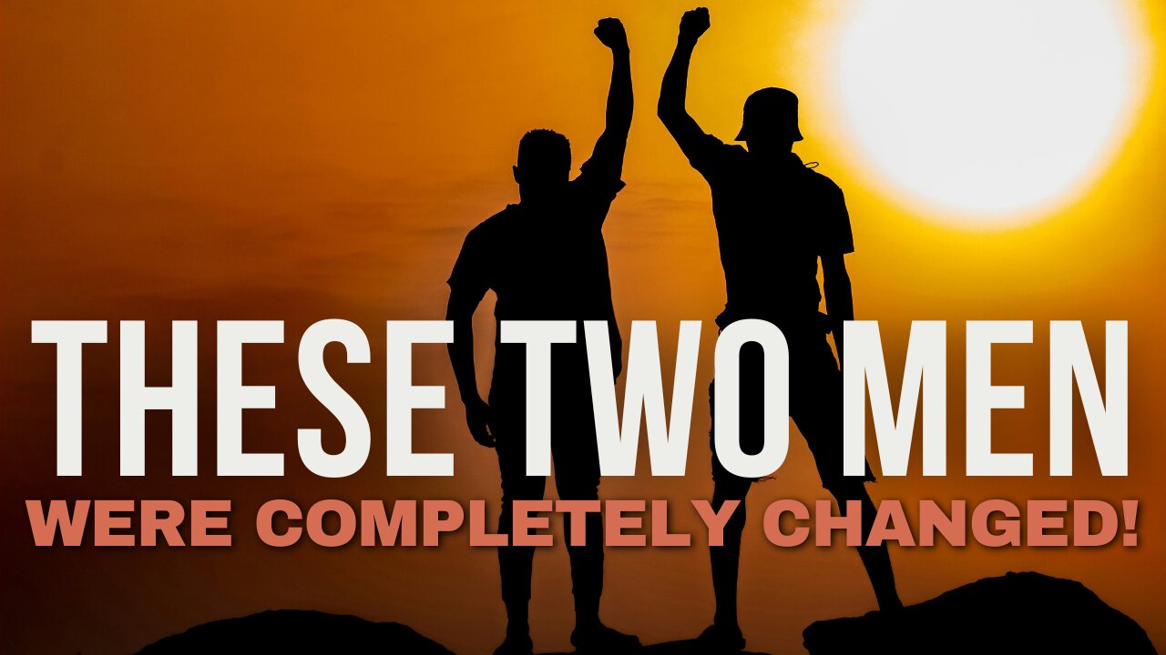 God's Love Transformed These Two Men