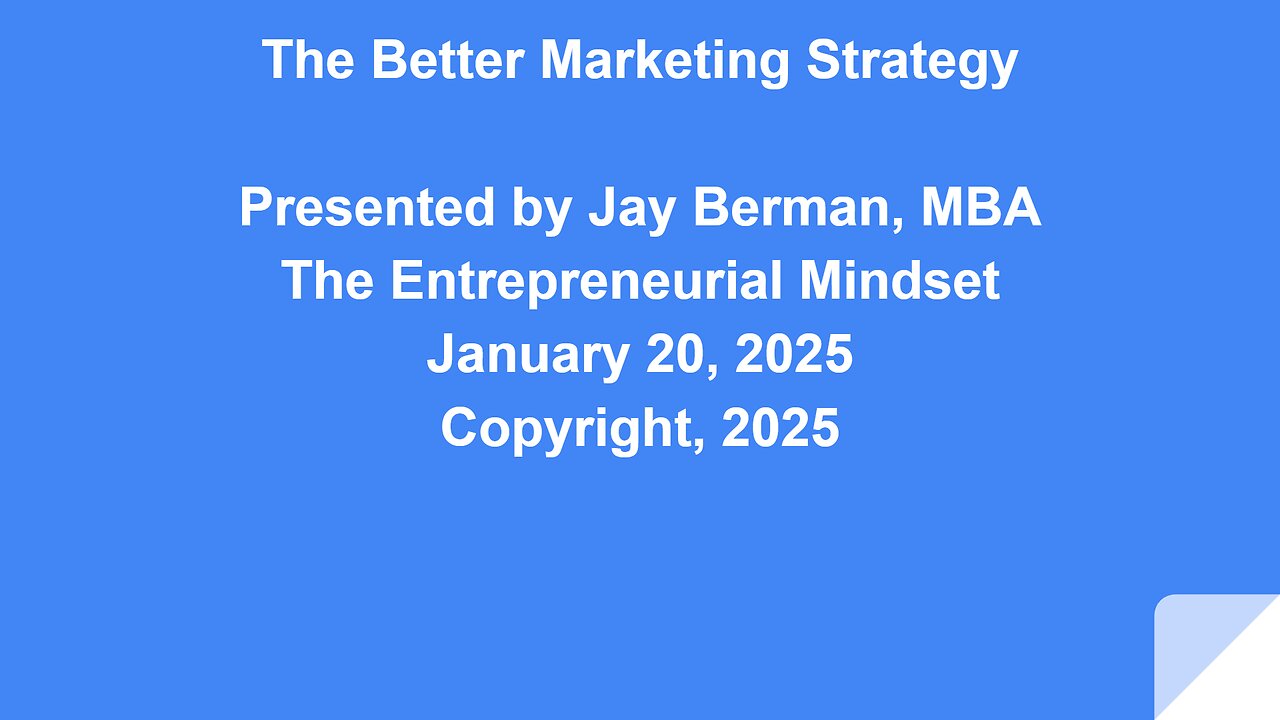 The Better Marketing Strategy