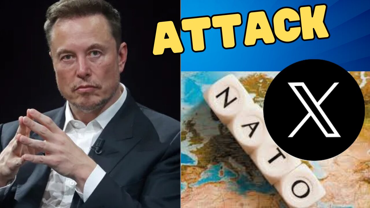 Time to Dissolve NATO As Europe Attacks Elon + X and OUR Free Speech