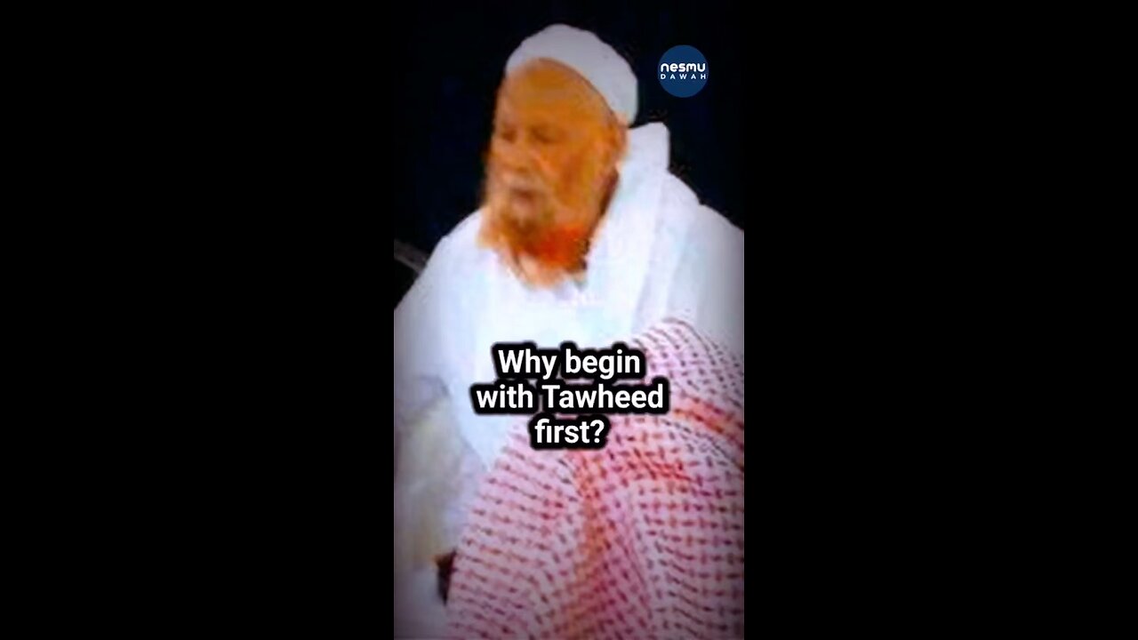 Why Tawheed First ? ~by Sh Rabee’ bin Hadi al-Madkhali, رحمه الله