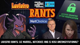 Lavistro Rants: Liz Murrill, NetChoice and Is KOSA Unconstitutional?