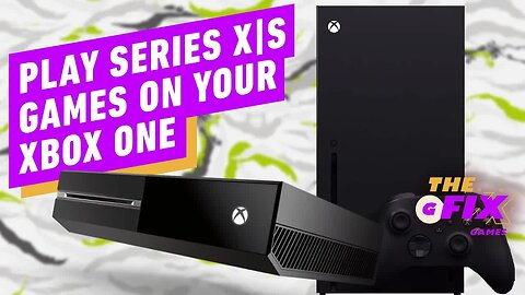 Xbox's Clever Trick to Play Series X_S Exclusives on Xbox One - IGN Daily Fix