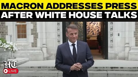 Macron Live:Macron Delivers Speech After White House Summit With Trump, Zelensky, Rutte & EU Leaders