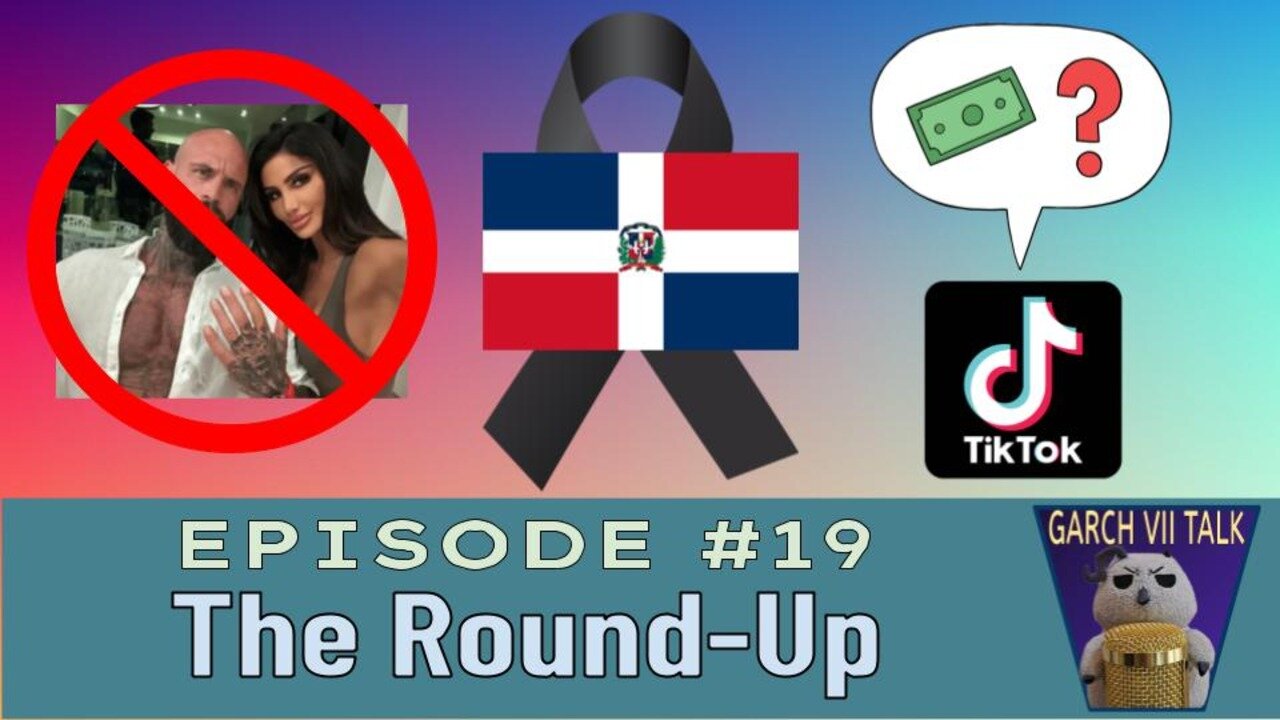Episode #19 - DR nightclub tragedy & the Round-Up