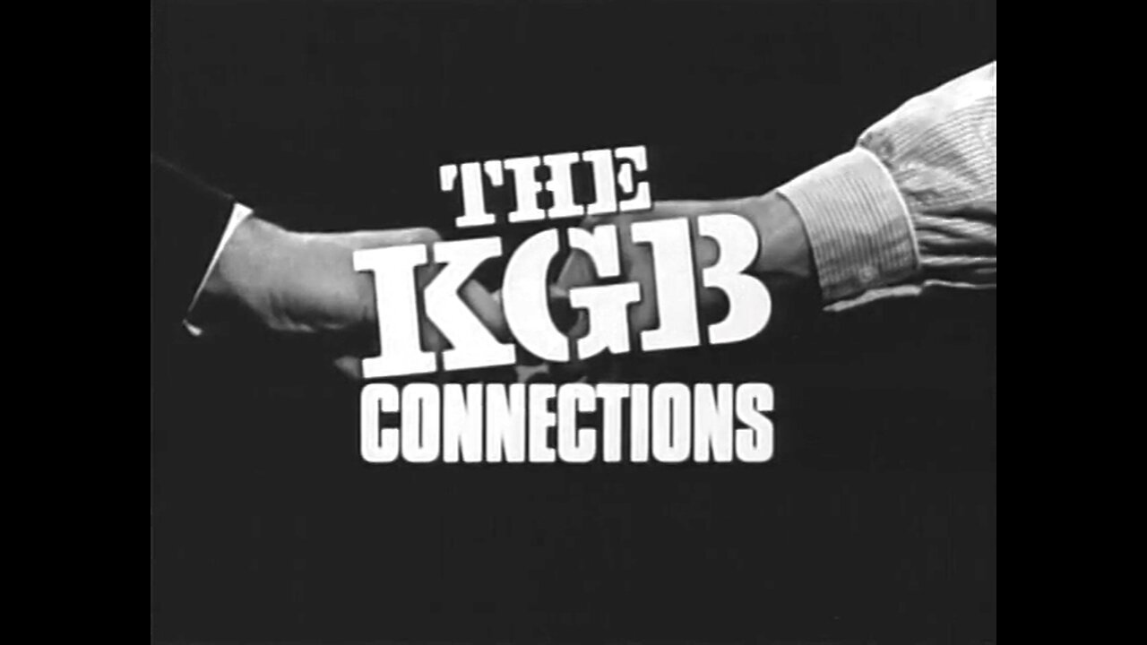 The KGB Connections - Part 2 of 2 - 1981
