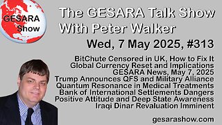 2025-05-07 GESARA Talk Show 313 - Wednesday