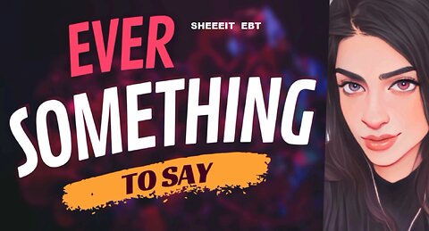 EVER SOMETHING TO SAY: Sheeeit EBT