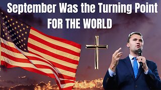 September Marked a Historic Turning Point for the World