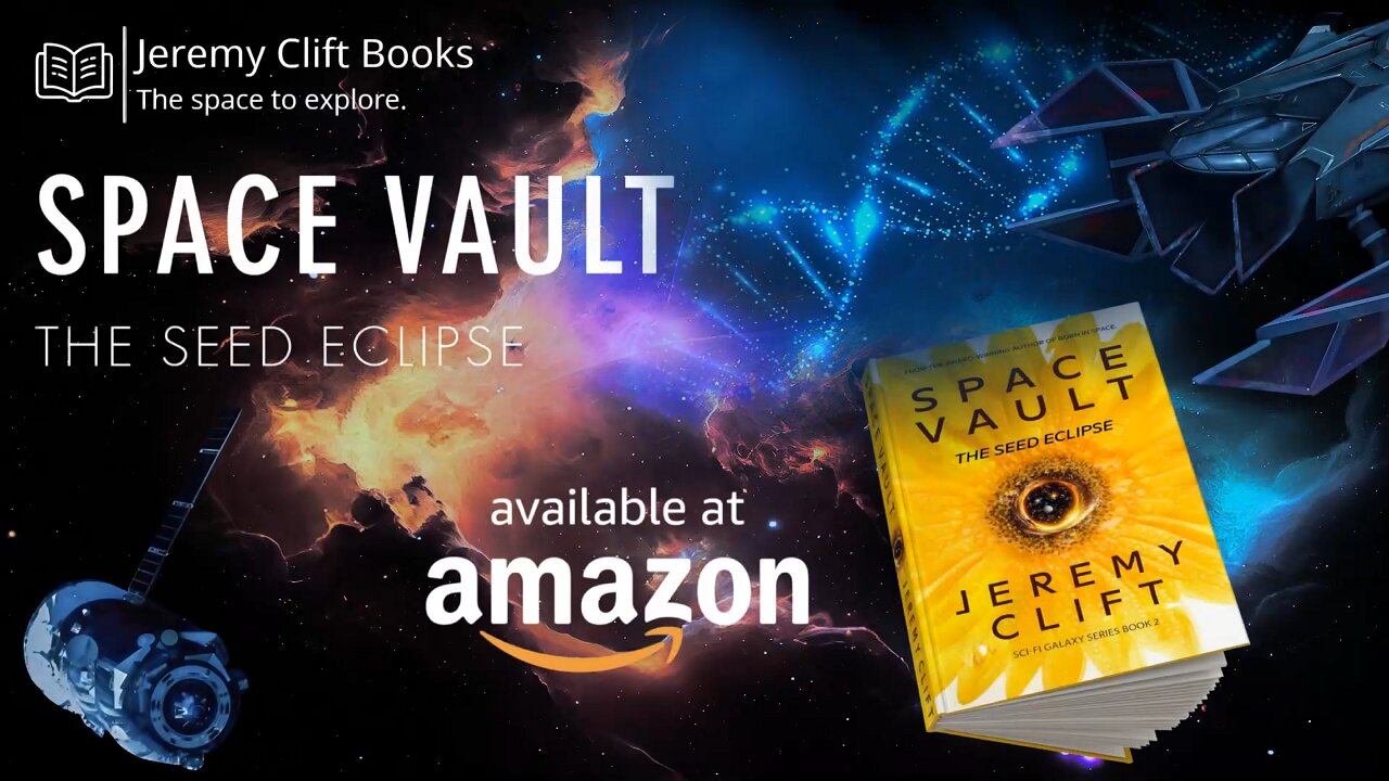 Space Vault: The Seed Eclipse (Sci-Fi Galaxy series Book 2) by Jeremy Clift