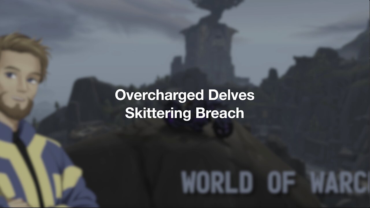 World of Warcraft - Overcharged Delves - Skittering Breach