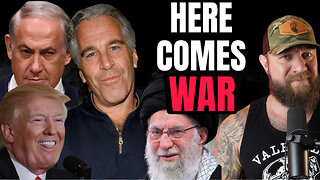 The Iran Epstein DISTRACTION. We're Headed for WAR