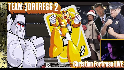 TF2 / MEGA TRAN?? NO, MEGAMAN!!! / Christian Restricted LIVE / Team Fortress 2