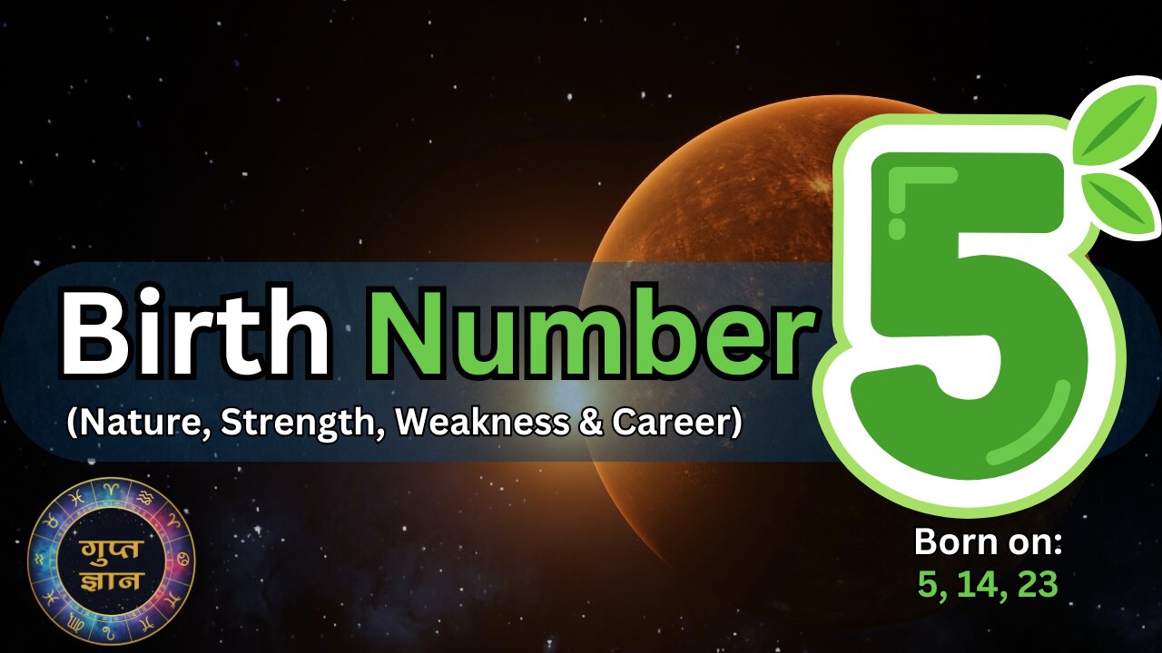 Birth Number 5 | Nature, Strength, Weakness & Career | Gupt Gyaan