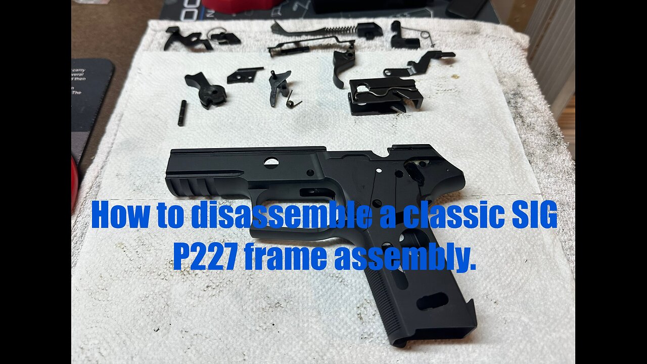 Sig Sauer P227 .45 ACP classic line - complete disassembly of frame fire control & how it all works.