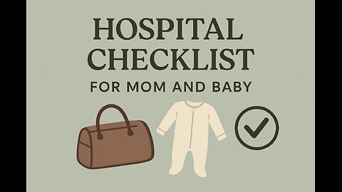 Hospital bag checklist for mom & baby