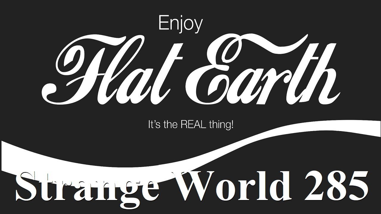 SW285 Flat Earth talks with Roxanne from UK and new rant! ✅