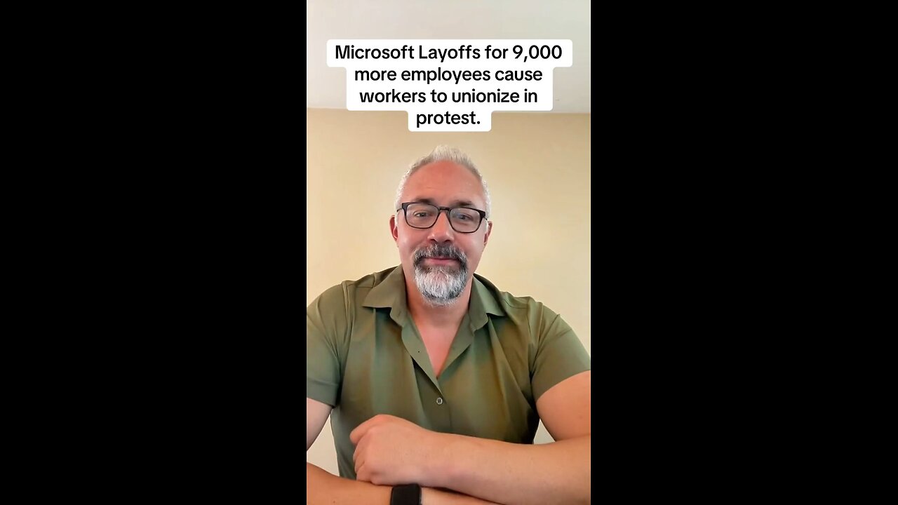 Microsoft Layoffs Cause Unions