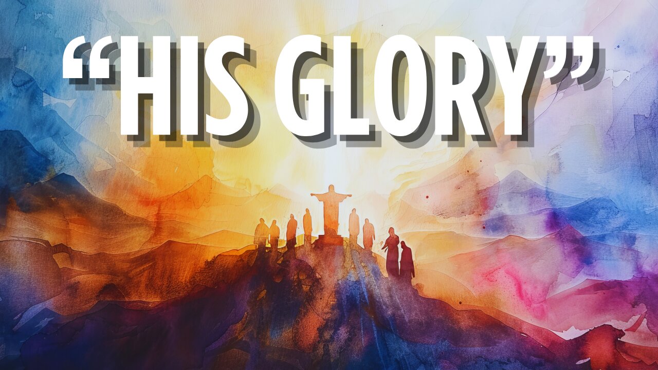 His Glory | November 16, 2025