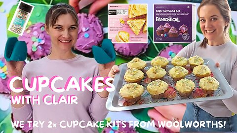 Cupcakes with Clair | We Tried Woolworths Cupcake Kits 🧁 | Baking Fails, Funfetti Wins & Dog Cameos!