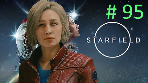Sarah's Confession // Let's Play Starfield BLIND # 95