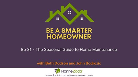 Ep 031 - The Seasonal Guide to Home Maintenance