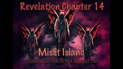 Jesus Actually Comes Back 3 Times, Pre-Tribulation Rapture, Chapter 14, and The 3rd Coming in Ch 19