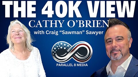 MKULTRA Survivor Cathy O'Brien - The 40K View - Episode #30