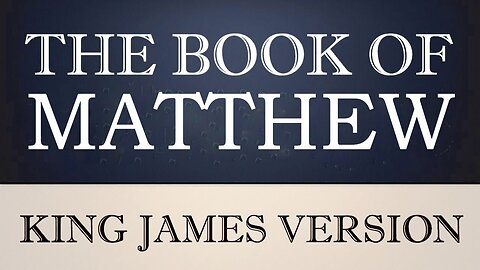 40) The Book of Matthew