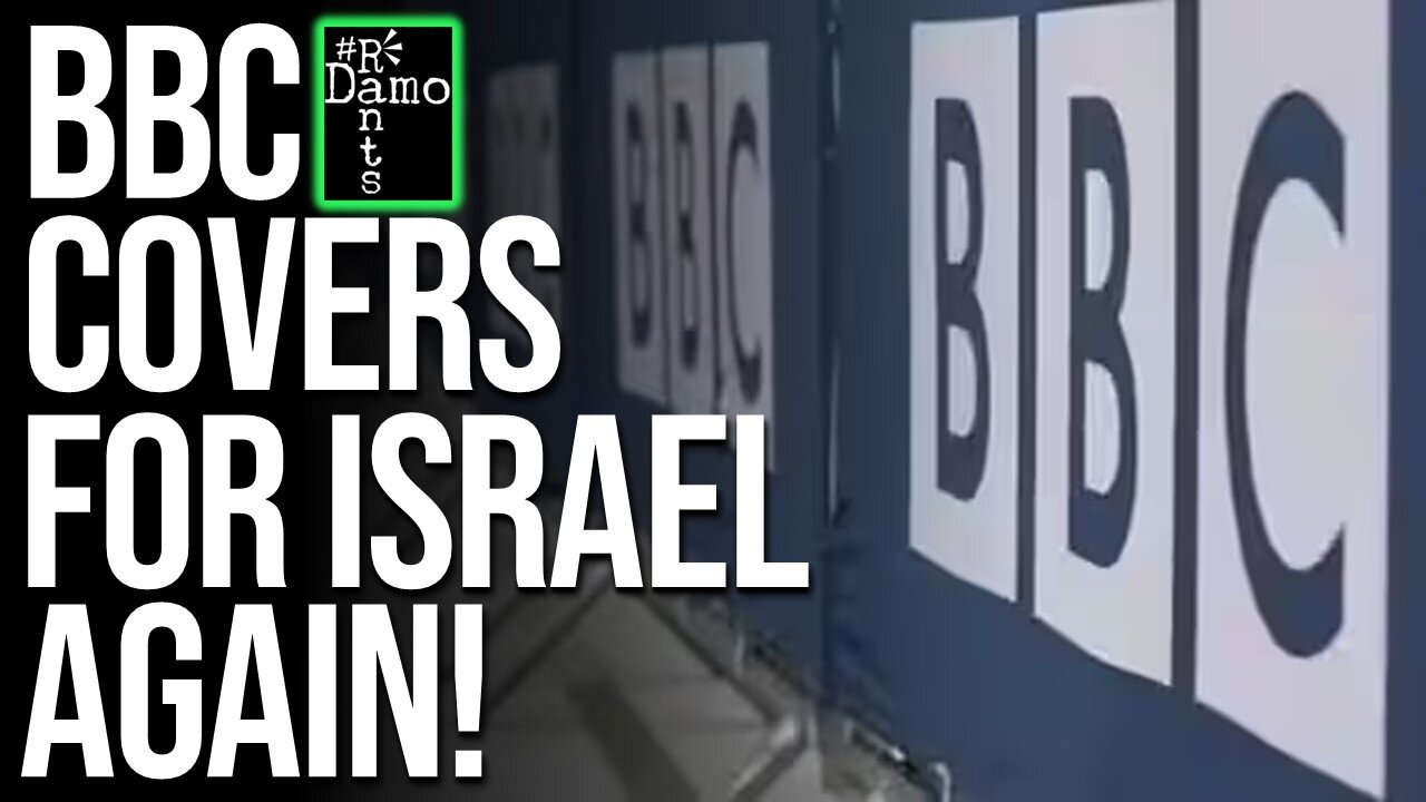 BBC's Latest Cover-Up for Israel Just Backfired Big Time!