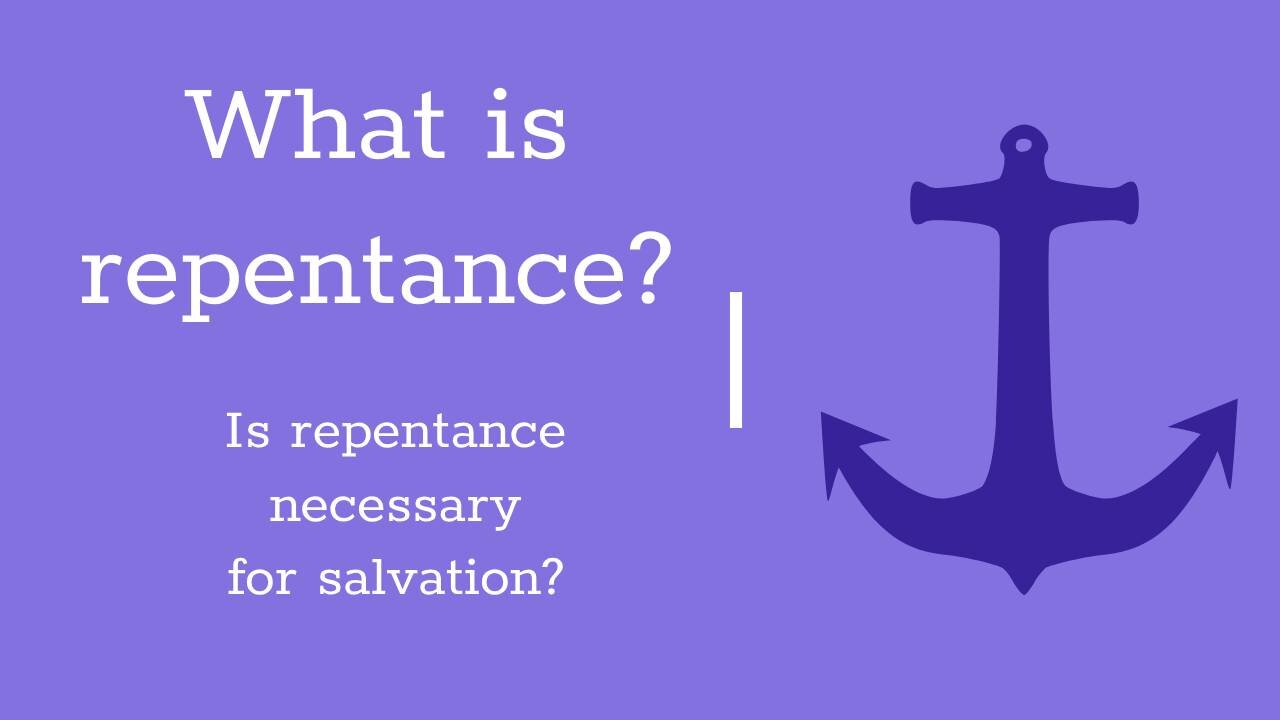 What is repentance?