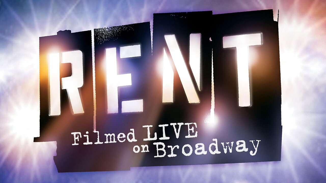 Rent, Filmed Live on Broadway