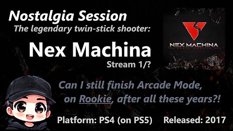 1/? - Nex Machina | Nostalgia Session | Stream start/intermission song by POND5/MaskaMaksa