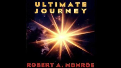 Ultimate Journey by Robert Monroe (FULL AUDIOBOOK)