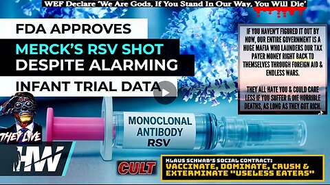 FDA APPROVES MERCK’S RSV SHOT DESPITE ALARMING INFANT TRIAL DATA