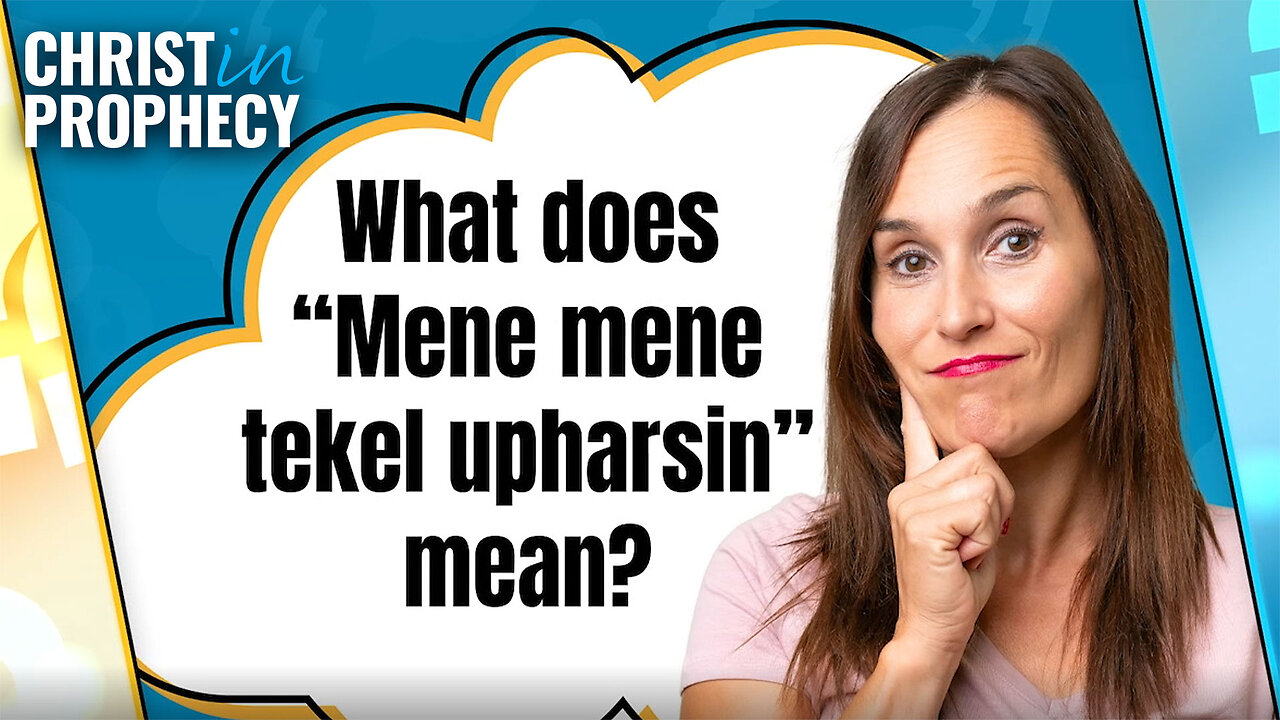 Inquiring Minds… What Does 'MENE, MENE, TEKEL, UPHARSIN' Mean?