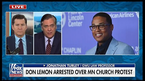 Jonathan Turley: Don Lemon Stretches The Meaning Of A Journalist