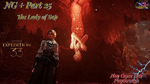 Let's Play Clair Obscur: Expedition 33 | NG+ Part 25 The Lady of Sap!